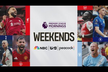 Watch Premier League Mornings all season long on Peacock, USA, and NBC.
